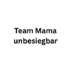 Team Mama Invincible