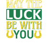 May luck be with you