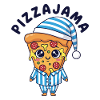 Pizzajama Pyjama tired Pizza Fun Quote