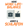 Work-Life Balance Work & Sleep