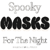 Spooky Masks – Spooky Night Masks