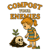 Compost your enemies