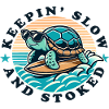 Surfing Turtle Keepin Slow and Stoked