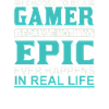 Gamer Epic in Real Life