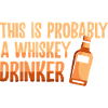 Whiskey Saying Whiskey Drinker Whiskey Lovers