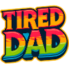 Tired Dad Rainbow Emblem, Fathers 