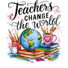 Teachers change the world