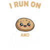 I Run On Potatoes And Jesus