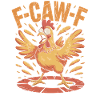 F-CAW-F Funny Angry Chicken Cartoon