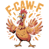 F-CAW-F Funny Angry Chicken Cartoon