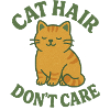 Cat Hair Don't Care