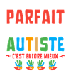 I'M NOT PERFECT BUT AUTISTIC