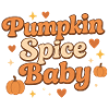 Pumpkin Spice Baby / Fall Design