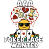 AAA Poker Face Wanted