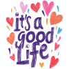 its a good life