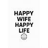 Happy Wife Happy Life Shirt