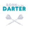 Born to be Darter Shirt