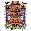 My Halloween Loot Awaits Quote