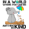 Be Kind Elephant & Dog Cute Quote