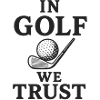 In Golf we trust 2