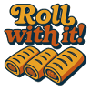 Roll with It
