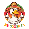 Me Goose Ta Funny Goose Mexico