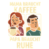 Mom needs coffee, dad needs rest