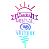 Positive Mental Attitude