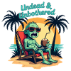 Undead and Unbothered Zombie Beach Saying