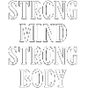 Strong Mind, Strong Body 