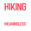 Life Without Trails Hiking Passion Devotion