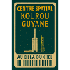 Centre Spatial Kourou Guyane