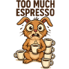 Trop d’espresso Bunny Animals Design Breakfast