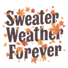 Sweater Weather Forever Herbstdesign