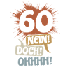 60 - No! Nevertheless! Oh! Birthday Gift