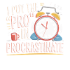 Pro in Procrastinating Clock