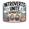 Introverts Unite Separately