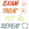 Exam Treat Pet Repeat