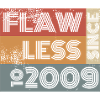 16. Birthday Flawless since 10/2009
