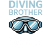 Diving Saying Brother Funny Diving Gift