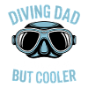Diving Saying Dad Funny Diving Gift