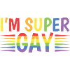I´m super gay LGBT