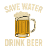 Save Water Drink Beer