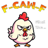 F-Caw-F – Angry Chicken Edition
