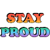 Stay Proud Rainbow Text