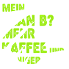 Mehr Kaffee statt Plan B