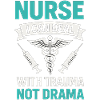 Nurse: Trauma instead of drama