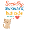 Social awkward but cute cat design