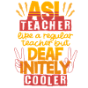 ASL Lehrer Deaf-inetly ASL Teacher