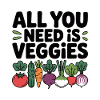 All You Need Is Veggies